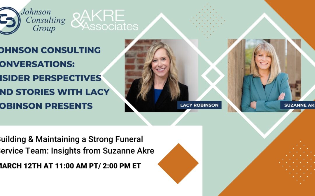 Building & Maintaining a Strong Funeral Service Team: Insights from Suzanne Akre